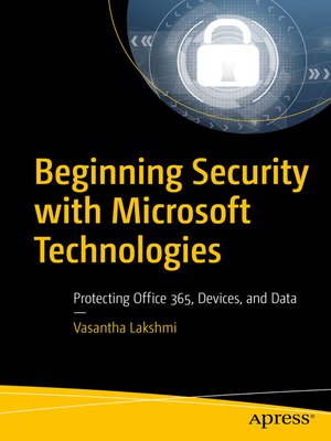 cover image of Beginning Security with Microsoft Technologies
